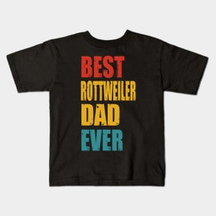 Vintage Best Rottweiler Dad Ever Kids T-Shirt